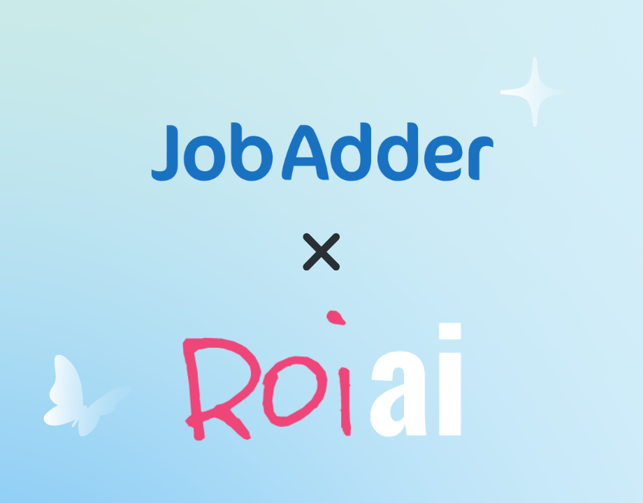 JobAdder and Roi-AI Announce an Exclusive Reseller Agreement to Empower Recruiters with Automation