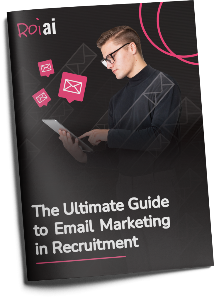 The Ultimate Guide to Email Marketing in Recruitment