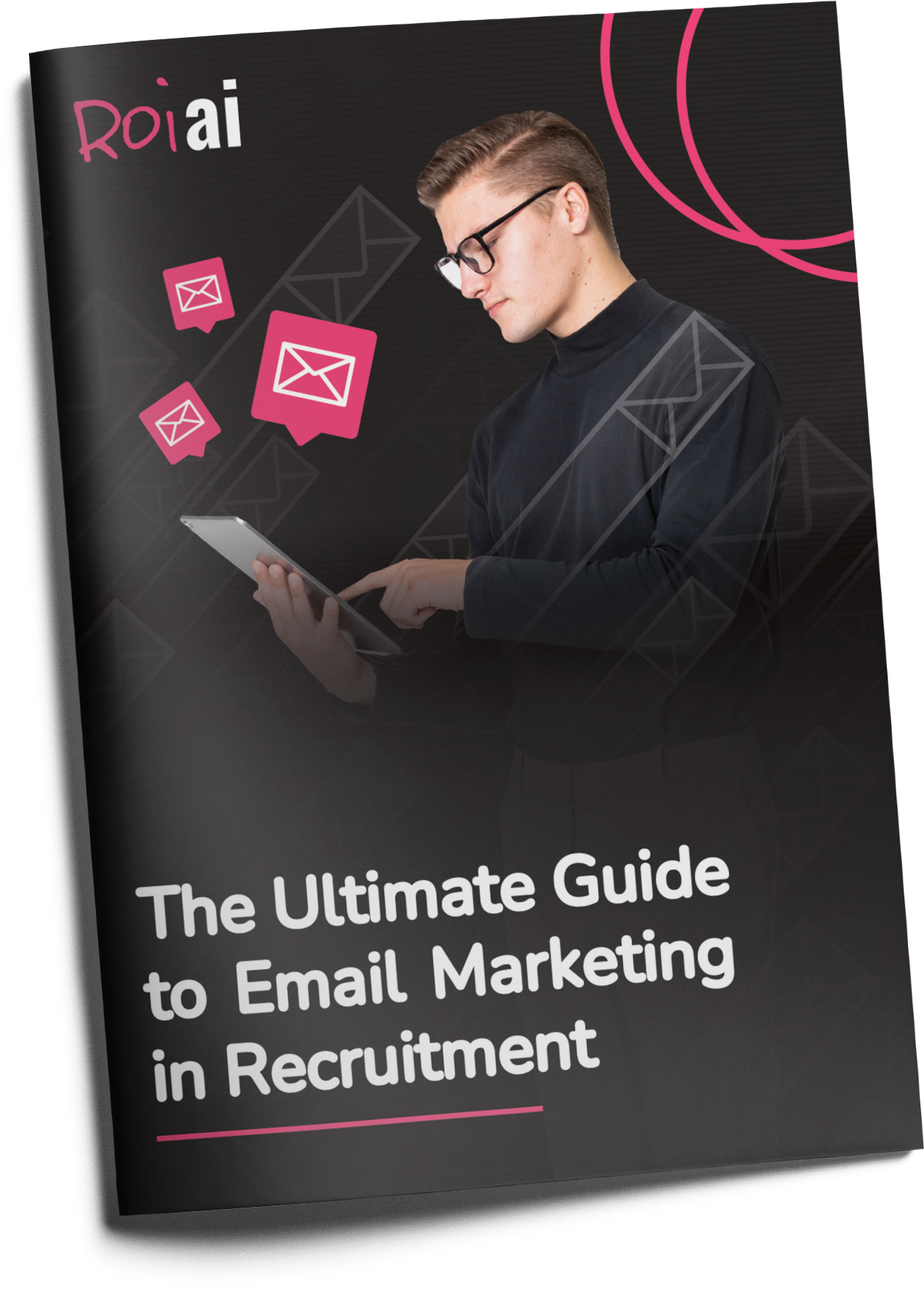 The Ultimate Guide to Email Marketing in Recruitment